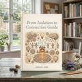 From Isolation to Connection Guide